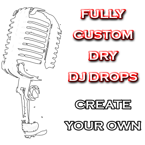 Fully Custom Dry Radio and DJ Drops