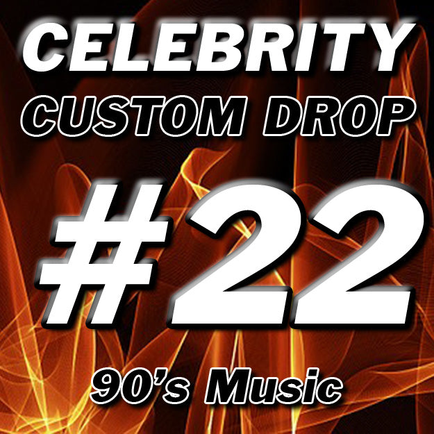 Celebrity DJ Drop #22 - 90's Music
