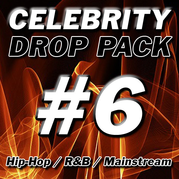 Celebrity DJ Drop Pack #6
