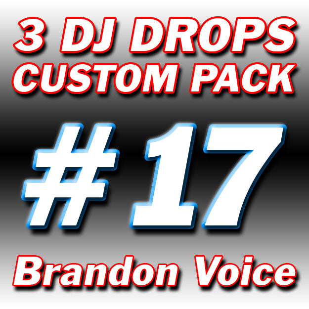Custom DJ Drops Pack #17