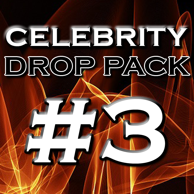 Celebrity Drop Pack #3
