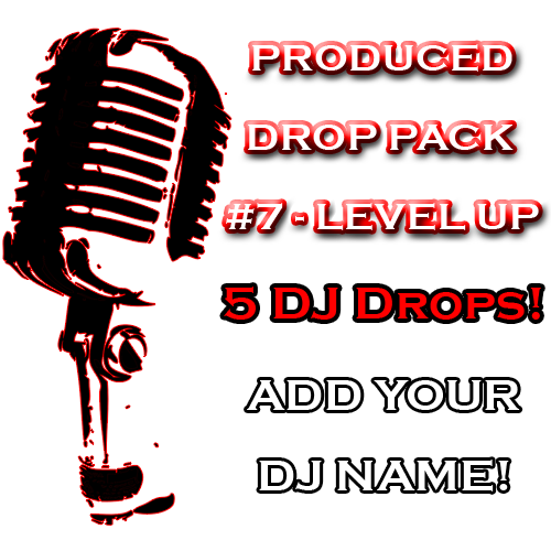 Custom Produced DJ Drop Pack - Level Up