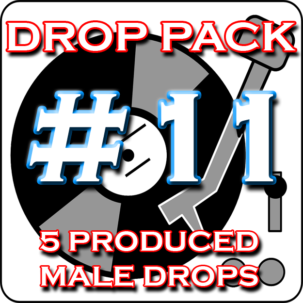Custom DJ Drops Pack #11
