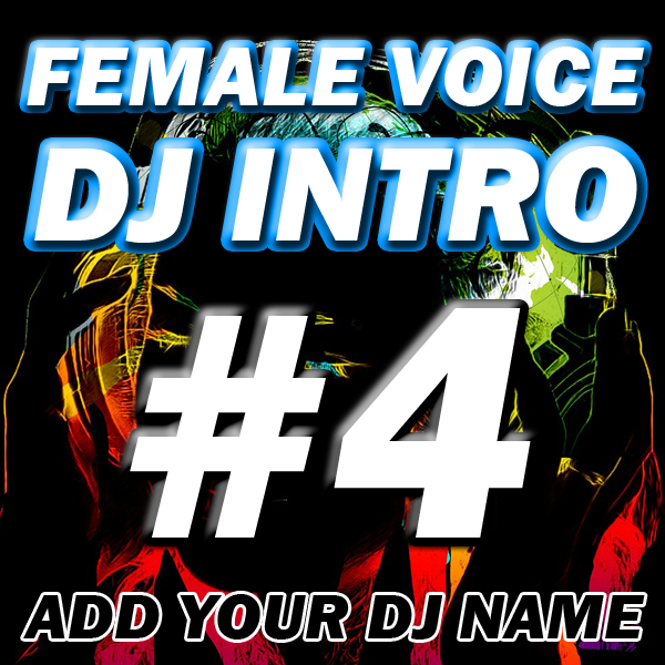 Female Voice Custom DJ Intro