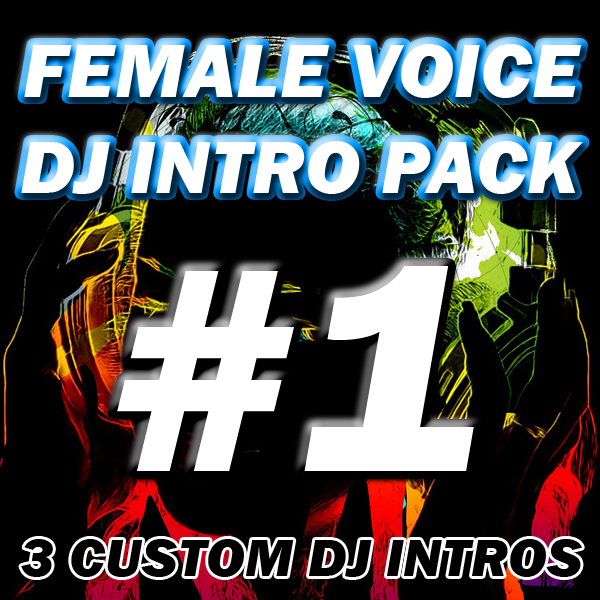 Female Voice Custom DJ Intro Pack