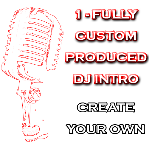 Create Your Own - Fully Custom Produced DJ Intro