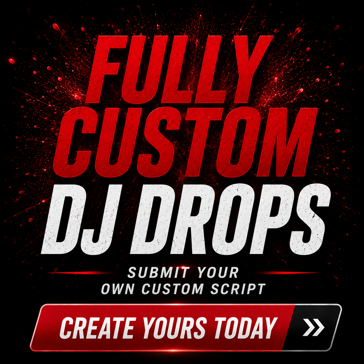Fully Custom DJ Drops