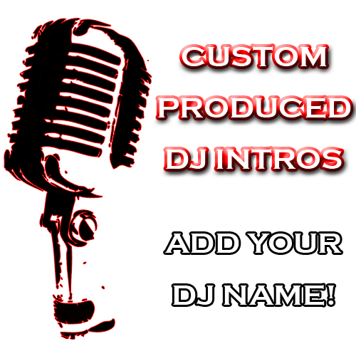 Add Your DJ Name - Produced Intros