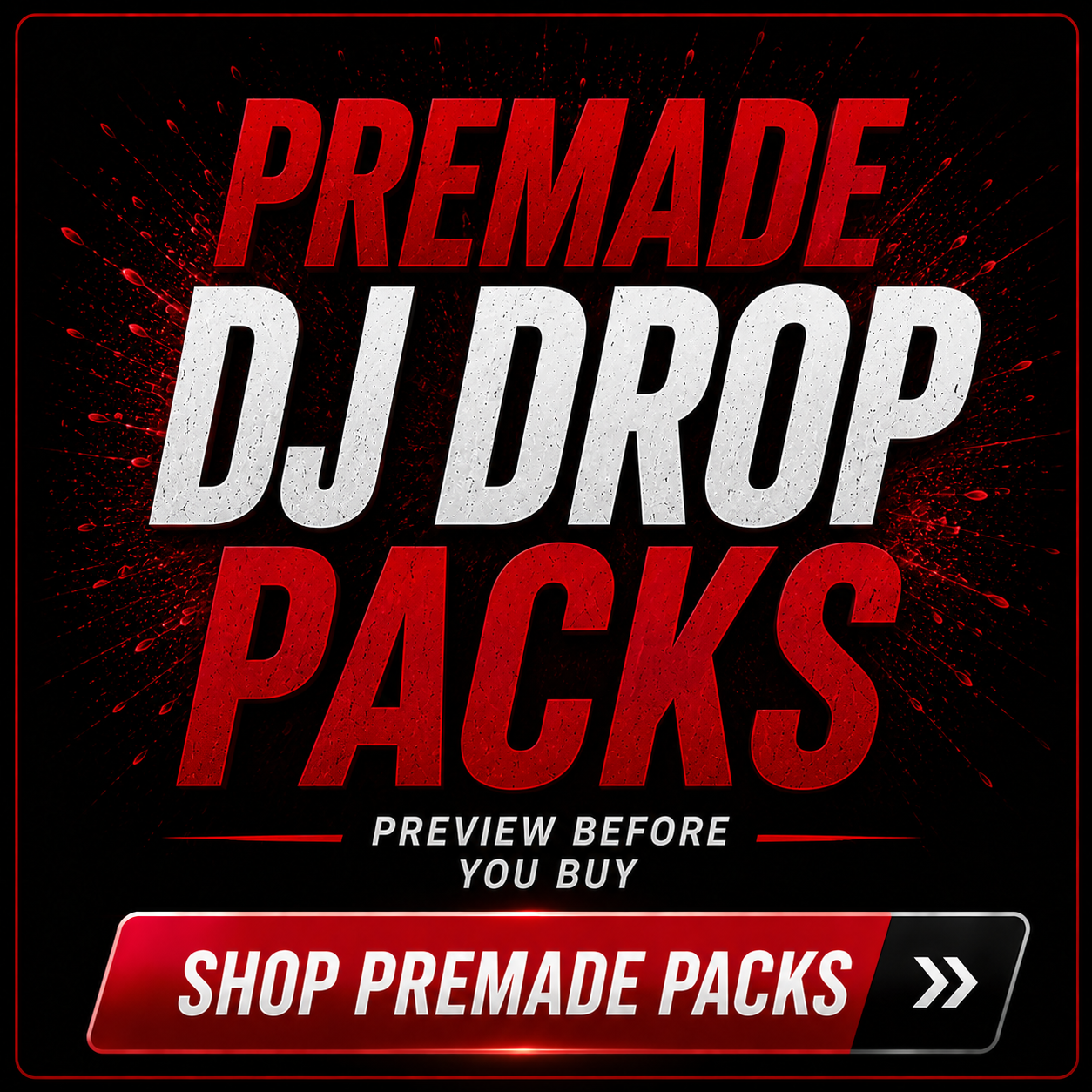 Premade DJ Drop Packs