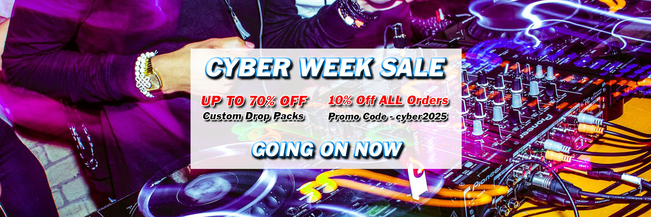 Cyber Week DJ Drops Sale