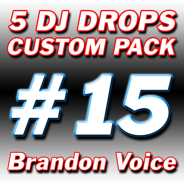 Custom DJ Drop Pack #15