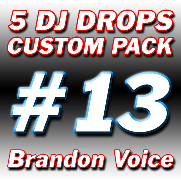 Custom DJ Drops Pack #13