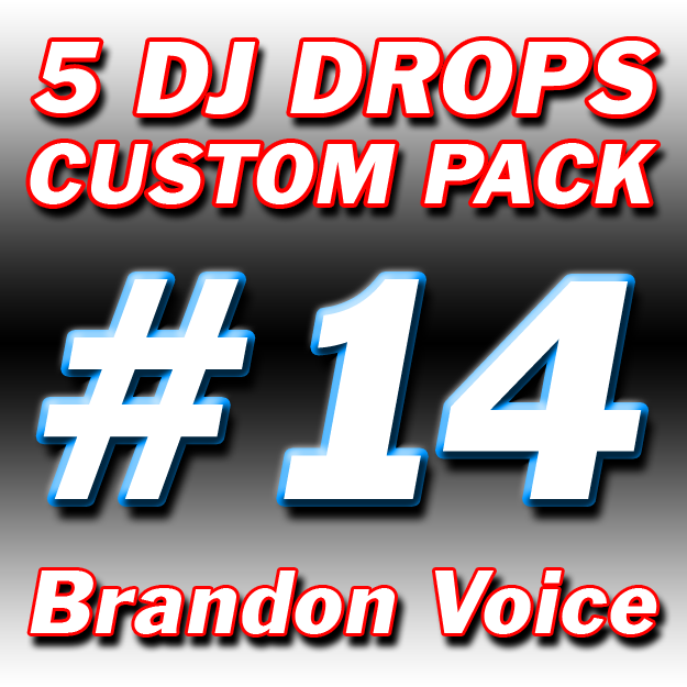 Custom DJ Drops Pack #14