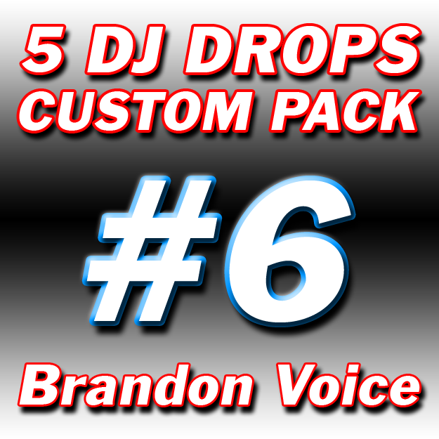 Custom DJ Drops Pack #6