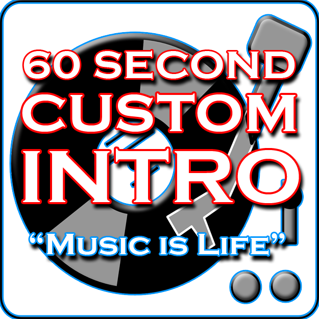 Custom DJ Intro - Music Is Life