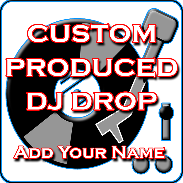 DJ Drops 24/7 - Custom Produced DJ Drop