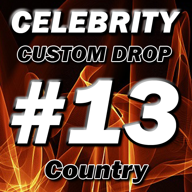 Custom DJ Drops - Celebrity Drop #13 - Country Artists