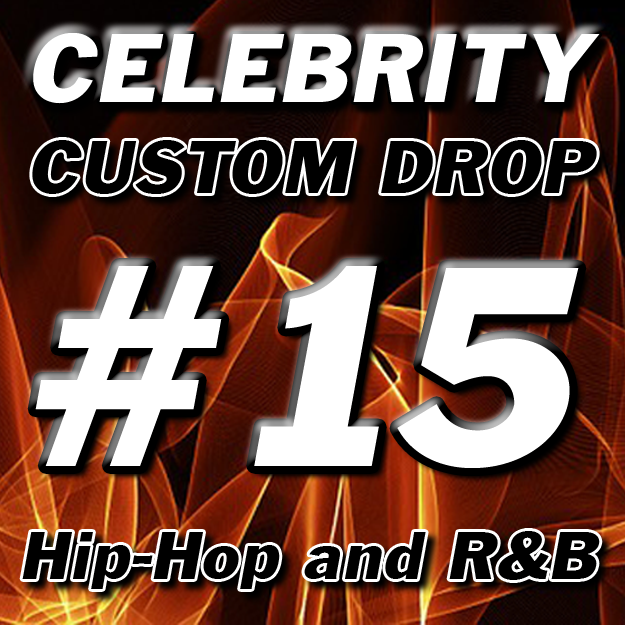 Custom Celebrity DJ Drop #15
