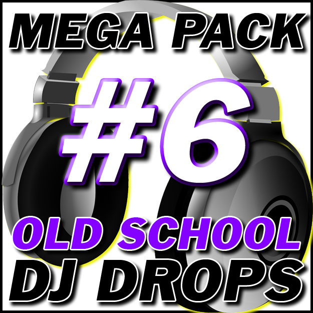 Custom DJ Drops Mega Pack #6