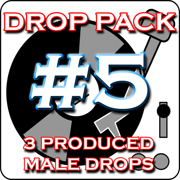 Custom DJ Drop Pack - Produced Drop Pack #5 - Exclusive