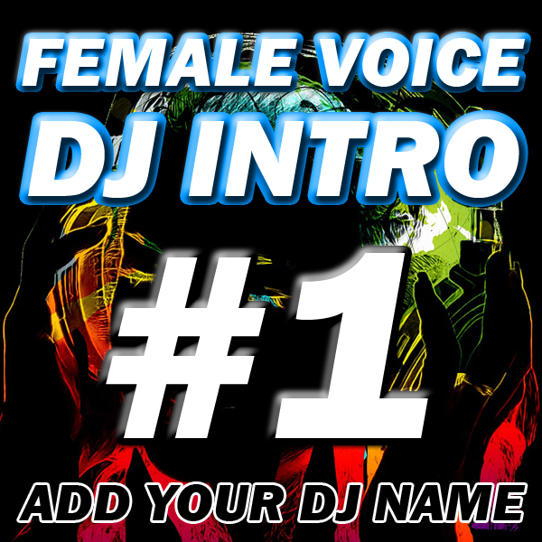 Female Voice Custom DJ Intro