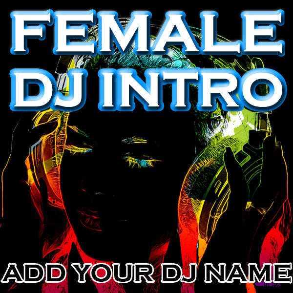 DJ Drops 24/7 - Custom Female Intro - Relax