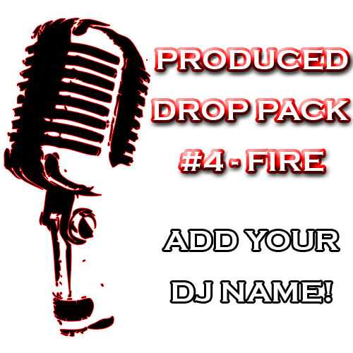 Custom DJ Pack - Produced Drop Pack #4 - Fire